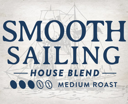 Smooth Sailing House Blend